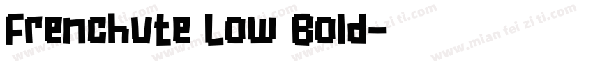 Frenchute Low Bold字体转换